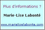 Zone de Texte: Plus dinformations ?

Marie-Lise Labont


www.marieliselabonte.com

